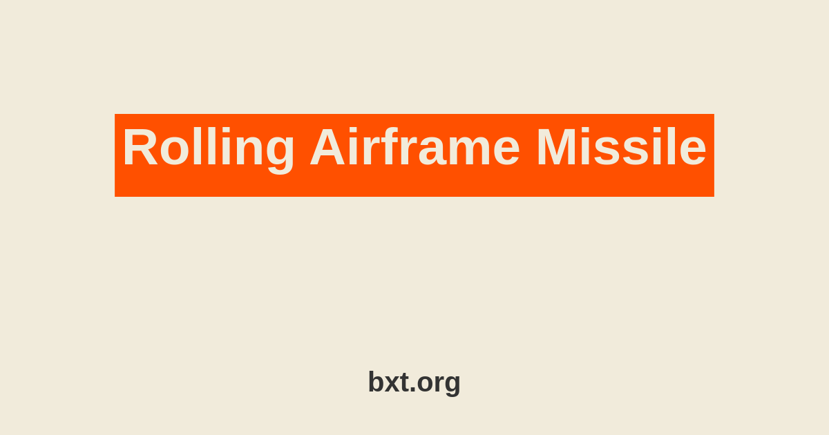 Rolling Airframe Missile